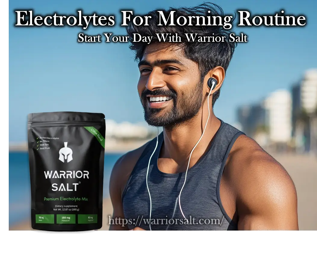 Electrolytes For Morning Routine | Start Your Day With Warrior Salt